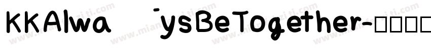KK Always Be Together字体转换